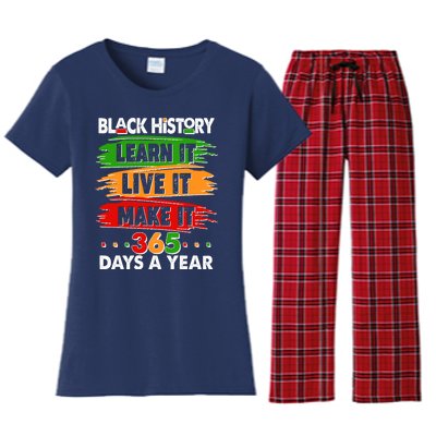 Black History Learn Live Make It 365 Days A Year Women's Flannel Pajama Set