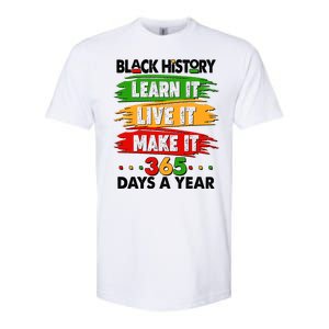 Black History Learn Live Make It 365 Days A Year Softstyle CVC T-Shirt