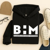 BHM Black History Month Dig Deeper Look Closer Think Bigger Hoodie