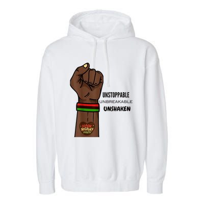 Black History Month Unstoppable Unshaken Unbreakable Garment-Dyed Fleece Hoodie