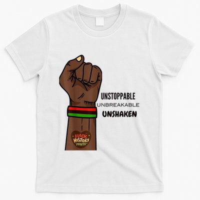 Black History Month Unstoppable Unshaken Unbreakable T-Shirt