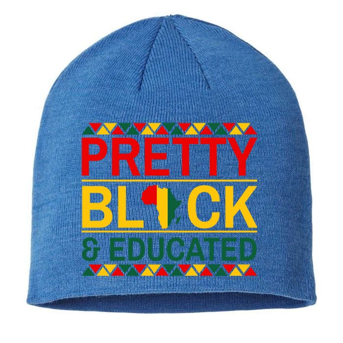 Black History Month Gift Pretty Black And Educated Gift Sustainable Beanie