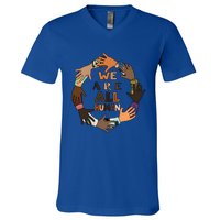 Black History Month Gift We Are All Hu Pride Cute Gift V-Neck T-Shirt