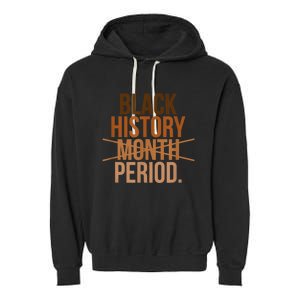 Black History Month Period Black History Month Garment-Dyed Fleece Hoodie