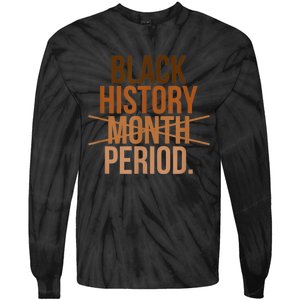 Black History Month Period Black History Month Tie-Dye Long Sleeve Shirt