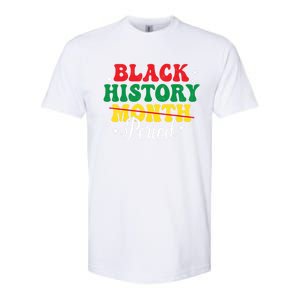 Black History Month Period African Melanin Black Proud Gift Softstyle CVC T-Shirt