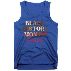 Black History Month Period Melanin Gift Tank Top