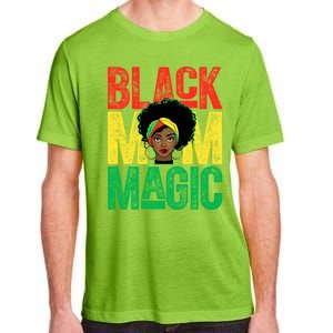 Black History Month Black Mom Magic Melanin African Cool Gift Adult ChromaSoft Performance T-Shirt