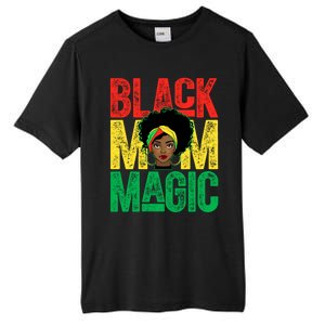 Black History Month Black Mom Magic Melanin African Cool Gift Tall Fusion ChromaSoft Performance T-Shirt