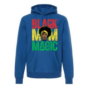 Black History Month Black Mom Magic Melanin African Cool Gift Premium Hoodie