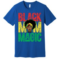 Black History Month Black Mom Magic Melanin African Cool Gift Premium T-Shirt