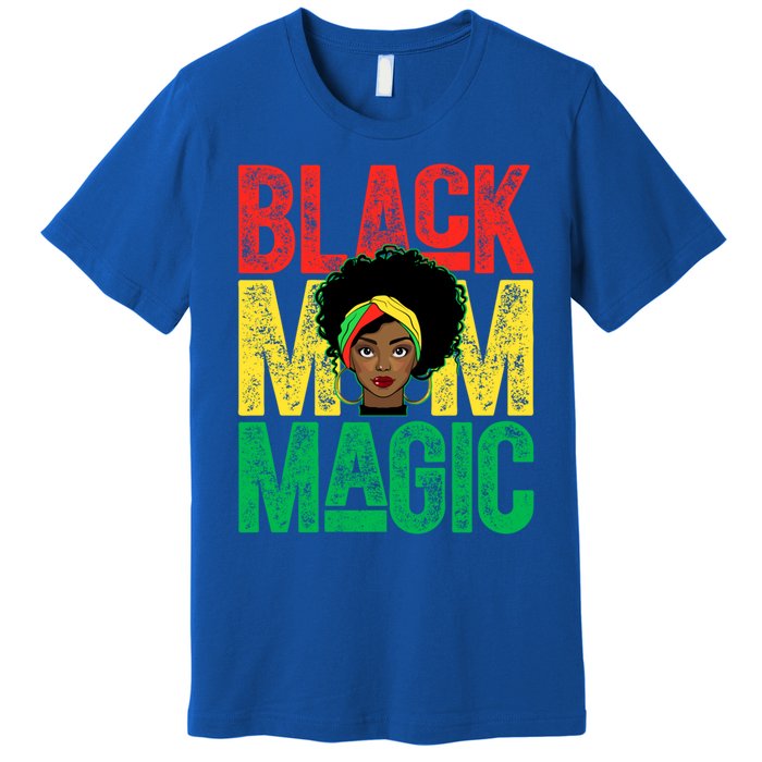 Black History Month Black Mom Magic Melanin African Cool Gift Premium T-Shirt