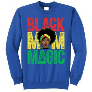 Black History Month Black Mom Magic Melanin African Cool Gift Tall Sweatshirt