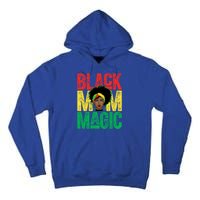 Black History Month Black Mom Magic Melanin African Cool Gift Tall Hoodie