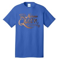 Black History Month Proud Black Melanin Queen Gift Tall T-Shirt