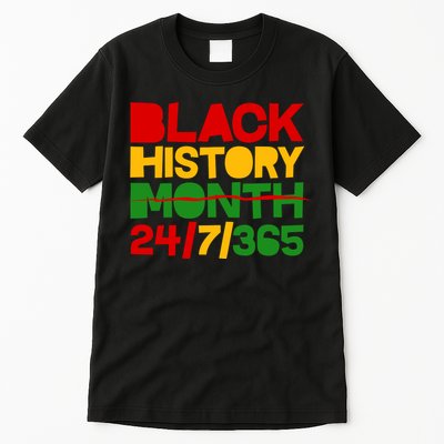 Black History Month 24 7 365 Tall T-Shirt