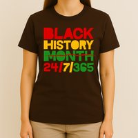 Black History Month 24 7 365 T-Shirt