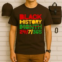 Black History Month 24 7 365 T-Shirt