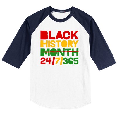 Black History Month 24 7 365 Baseball Sleeve Shirt