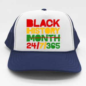 Black History Month 24 7 365 Trucker Hat