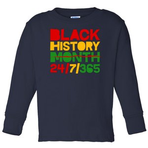 Black History Month 24 7 365 Toddler Long Sleeve Shirt