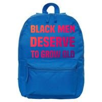 Black History Month Black Deserve To Grow Old Great Gift 16 in Basic Backpack