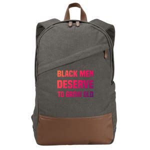 Black History Month Black Deserve To Grow Old Great Gift Cotton Canvas Backpack