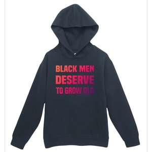 Black History Month Black Deserve To Grow Old Great Gift Urban Pullover Hoodie