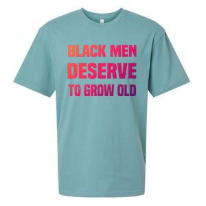 Black History Month Black Deserve To Grow Old Great Gift Sueded Cloud Jersey T-Shirt