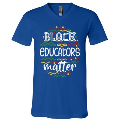 Black History Month Africa Teacher Gift Black Educators Matter Gift V-Neck T-Shirt