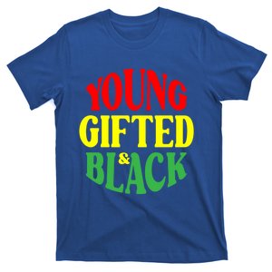 Black History Month Proud Black Young Gifted And Black Gift T-Shirt