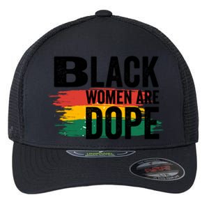 Black History Month Proud Black Black Are Dope Gift Flexfit Unipanel Trucker Cap