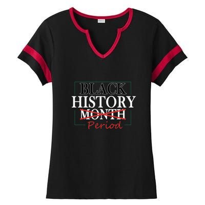 Black History Month Period Gift Ladies Halftime Notch Neck Tee