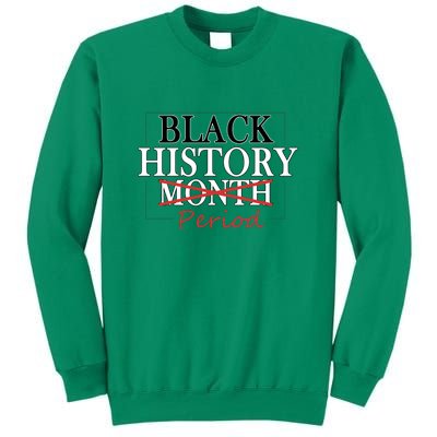 Black History Month Period Gift Sweatshirt