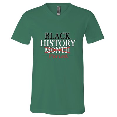 Black History Month Period Gift V-Neck T-Shirt