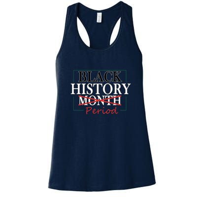 Black History Month Period Gift Women's Racerback Tank