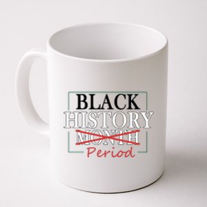 Black History Month Period Gift Coffee Mug