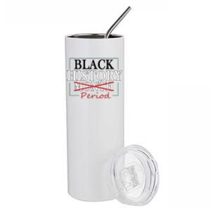 Black History Month Period Gift Stainless Steel Tumbler