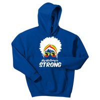 Black History Month Great Gift My History Is Strong Gift Kids Hoodie