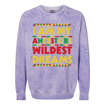 Black History Month Tee , Ancestors Wildest Dreams Colorblast Crewneck Sweatshirt