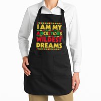 Black History Month Tee , Ancestors Wildest Dreams Apron