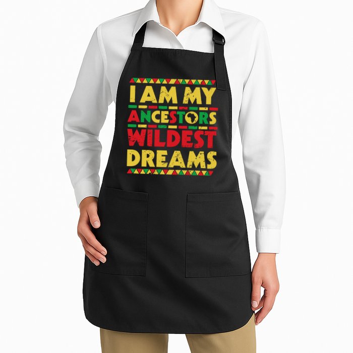 Black History Month Tee , Ancestors Wildest Dreams Apron