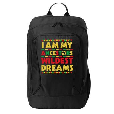 Black History Month Tee , Ancestors Wildest Dreams City Backpack