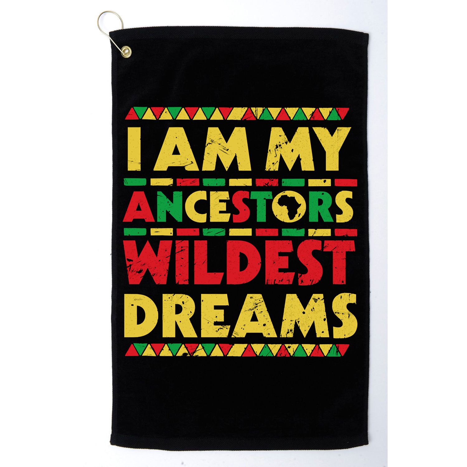 Black History Month Tee , Ancestors Wildest Dreams Golf Towel