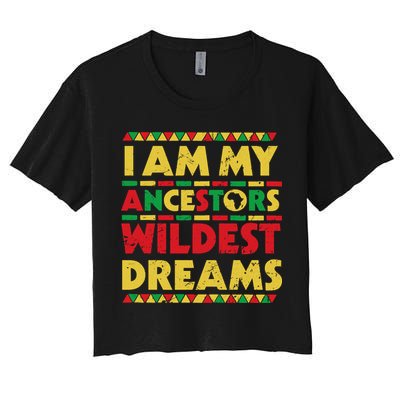 Black History Month Tee , Ancestors Wildest Dreams Crop Top