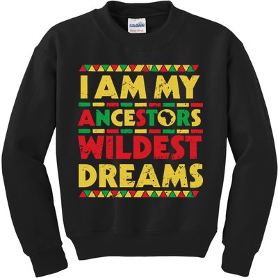 Black History Month Tee , Ancestors Wildest Dreams Kids Sweatshirt