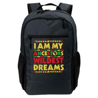 Black History Month Tee , Ancestors Wildest Dreams Daily Commute Backpack