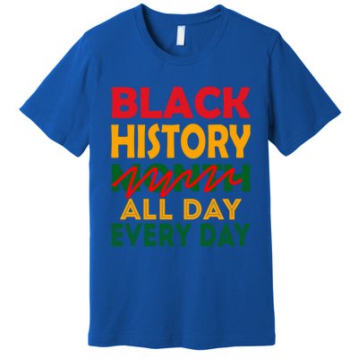 Black History Month All Day Every Day African American Pride Gift Premium T-Shirt