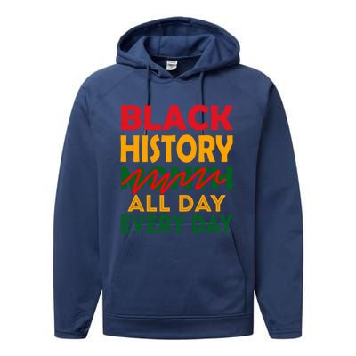 Black History Month All Day Every Day African American Pride Gift Performance Fleece Hoodie