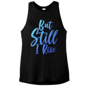 Black History Month But Still I Rise Great Gift Ladies PosiCharge Tri-Blend Wicking Tank